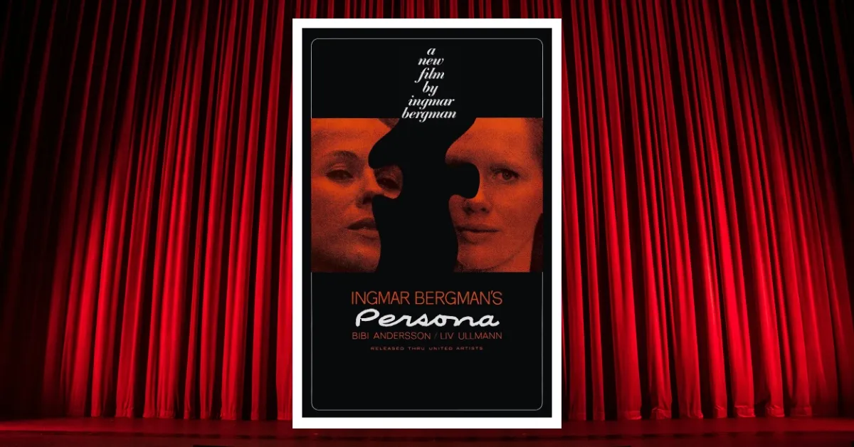 Film Okumaları: Persona – Kendilik Yolculuğu